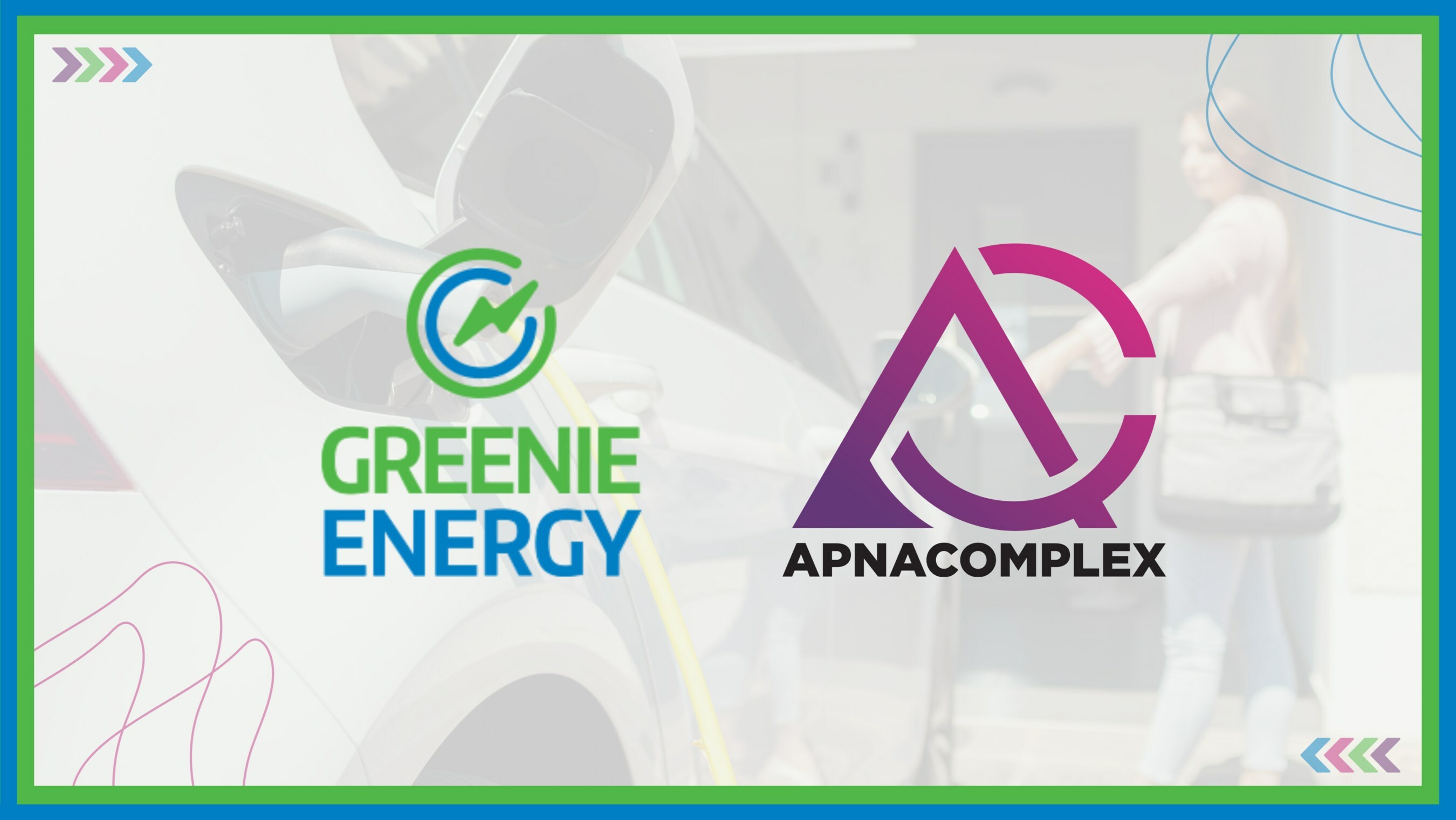 ApnaComplex and Greenie Energy have joined forces to drive EV adoption in Gated Communities in India. Graphic: Greenie Energy